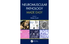 دانلود کتاب Neuromuscular Pathology Made Easy 2021 آسیب شناسی عضلانی عصبی ساخته شده آسان