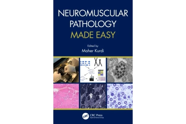 دانلود کتاب Neuromuscular Pathology Made Easy 2021 آسیب شناسی عضلانی عصبی ساخته شده آسان
