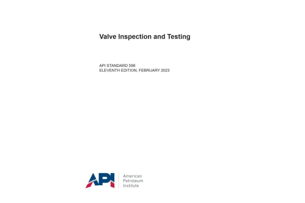 ❤️❤️دانلود استاندارد داغ بازرسی و تست ولوها ویرایش فوریه 2023❤️❤️  ✅ API 598 2023  💥Valve Inspection and Testing🌟