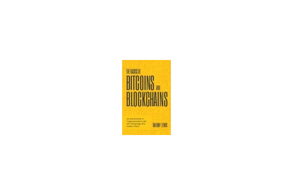 The Basics of Bitcoins and Blockchains: An Introduction to Cryptocurrencies and the Technology that Powers Them-کتاب انگلیسی