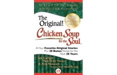 Chicken Soup for the Soul 20th Anniversary Edition: All Your Favorite Original Stories Plus 20 Bonus Stories for the Next 20 Years