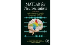 MATLAB for Neuroscientists. An Introduction to Scientific Computing in MATLAB-کتاب انگلیسی