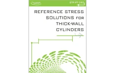 🔰برای اولین بار  🌺ASME STP PT 090 2021  🌼REFERENCE STRESS SOLUTIONS FOR THICK-WALL CYLINDERS