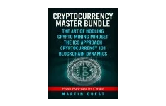Cryptocurrency Master Bundle: Everything You Need To Know About Cryptocurrency and Bitcoin Trading, Mining, Investing, Ethereum, ICOs, and the Blockchain-کتاب انگلیسی
