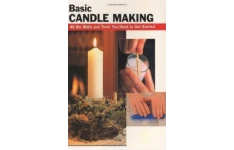 Basic Candle Making: All the Skills and Tools You Need to Get Started-کتاب انگلیسی