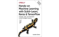 Hands-On Machine Learning with Scikit-Learn, Keras, and Tensorflow: Concepts, Tools, and Techniques to Build Intelligent Systems-کتاب انگلیسی