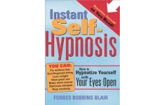 Instant self-hypnosis: how to hypnotize yourself with your eyes open-کتاب انگلیسی