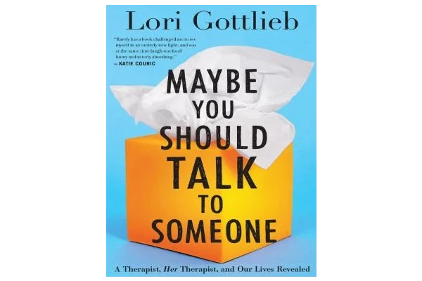 Maybe You Should Talk to Someone: A Therapist, Her Therapist, and Our Lives Revealed-کتاب انگلیسی
