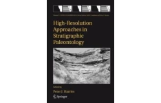 High-Resolution Approaches in Stratigraphic Paleontology (Topics in Geobiology)-کتاب انگلیسی