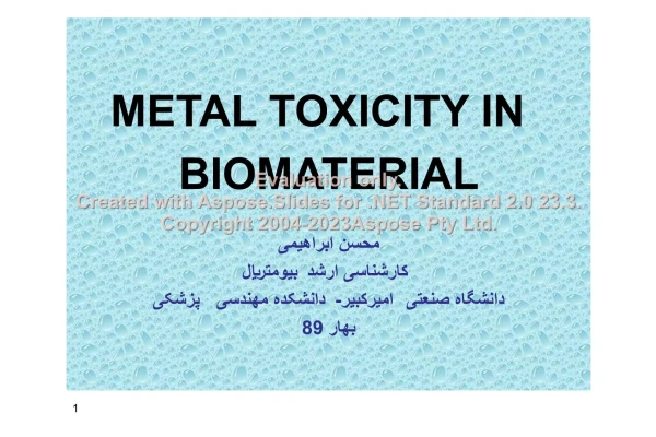 پاورپوینت Metal toxicity in bio materials      تعداد اسلاید : 35      نسخه کامل✅