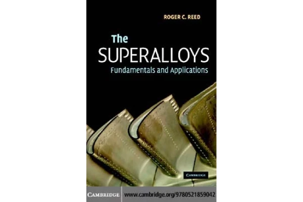 The Superalloys Fundamentals and Applications