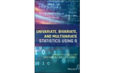 Univariate, Bivariate, and Multivariate Statistics Using R: Quantitative Tools for Data Analysis and Data Science-کتاب انگلیسی