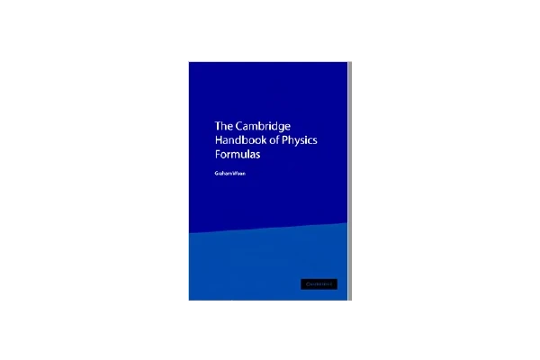 The Cambridge Handbook of Physics Formulas-کتاب انگلیسی