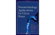 Nanotechnology Applications for Clean Water: Solutions for Improving Water Quality-کتاب انگلیسی