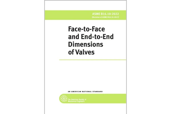 دانلود استاندارد  الزامات ابعادی ولوها ویرایش 2022  💥ASME B16.10 2022💥  ✅Face-to-Face and End-to-End Dimensions of Valves