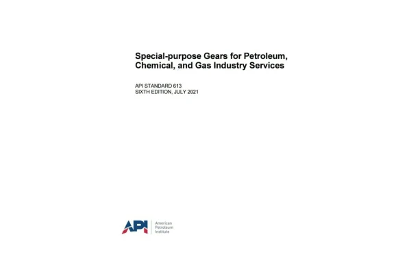 🔵 استاندارد API 613 ویرایش  ۲۰۲۱  🌼API 613  2021  🌸Special-purpose Gears for Petroleum, Chemical, and Gas Industry Services  💥API 613 2021