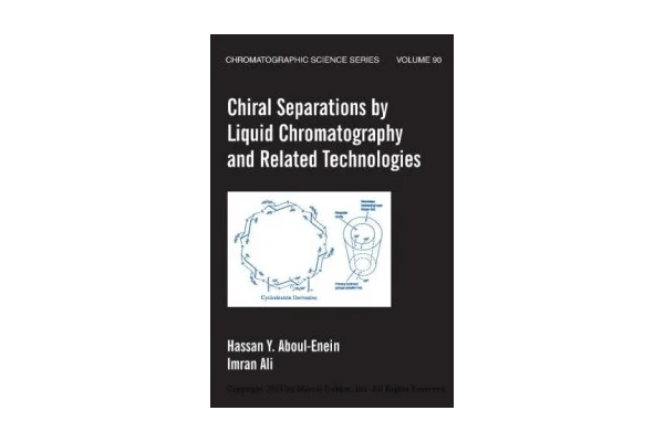 Chiral Separations by Liquid Chromatography and Related Technologies-کتاب انگلیسی