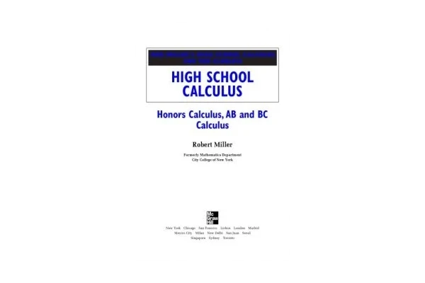 Bob Millers high school calculus for the clueless : high school calculus : honors calculus, AB and BC calculus-کتاب انگلیسی