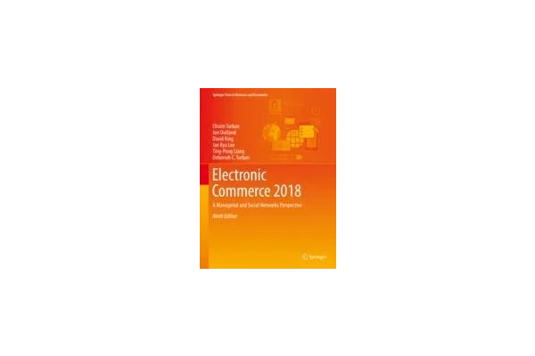 Electronic Commerce 2018: A Managerial and Social Networks Perspective-کتاب انگلیسی