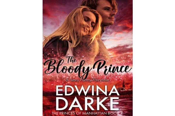 The Bloody Prince: A  Romantic Comedy