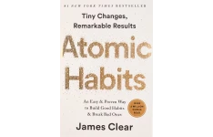 عادتهای اتمی، راهی ساده و اثبات شده برای ایجاد عادتهای خوب و از بین بردن عادتهای بد