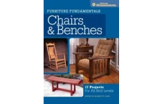 Furniture Fundamentals - Chairs & Benches 17 Projects For All Skill Levels-کتاب انگلیسی