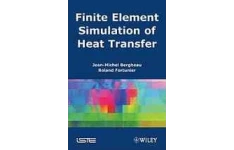 Finite Element Simulation of Heat Transfer-کتاب انگلیسی