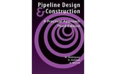 Pipeline Design & Construction: A Practical Approach, Third Edition