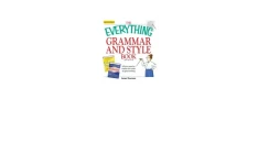 The Everything Grammar and Style Book: All you need to master the rules of great writing (Everything®)-کتاب انگلیسی