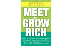 Meet and Grow Rich: How to Easily Create and Operate Your Own ''Mastermind'' Group for Health, Wealth, and More-کتاب انگلیسی