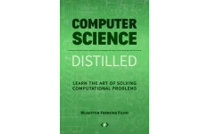 Computer Science Distilled: Learn the Art of Solving Computational Problems-کتاب انگلیسی