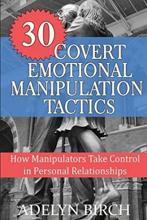 دانلود فایل 30 Covert Emotional Manipulation Tactics: How Manipulators ...