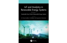 IoT and Analytics in Renewable Energy Systems (Volume 1) Sustainable Smart Grids & Renewable Energy Systems-کتاب انگلیسی