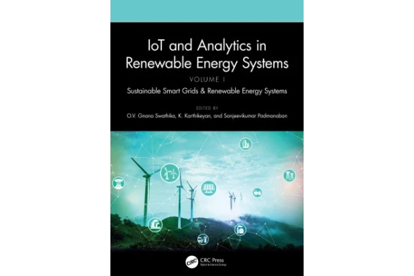 IoT and Analytics in Renewable Energy Systems (Volume 1) Sustainable Smart Grids & Renewable Energy Systems-کتاب انگلیسی