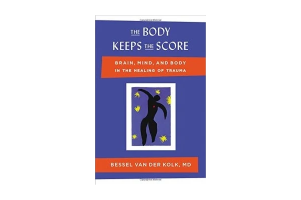 The Body Keeps the Score: Brain, Mind, and Body in the Healing of Trauma-کتاب انگلیسی