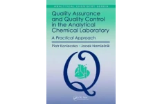 Quality Assurance and Quality Control in the Analytical Chemical Laboratory: A Practical Approach (Analytical Chemistry)-کتاب انگلیسی