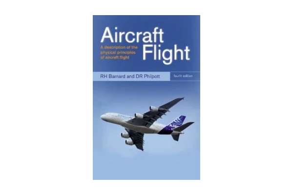 Aircraft Flight: A description of the physical principles of aircraft flight-کتاب انگلیسی