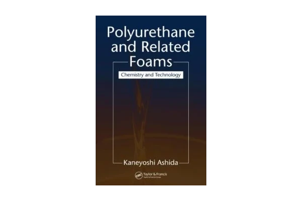 Polyurethane and Related Foams: Chemistry and Technology-کتاب انگلیسی