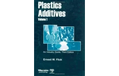 Plastics Additives Volume 1: An Industry Guide (Plastics & Elastomers)-کتاب انگلیسی
